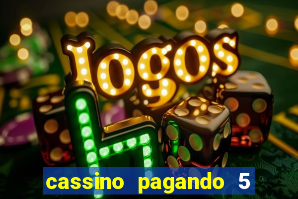 cassino pagando 5 reais no cadastro